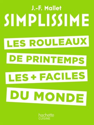 cover image of SIMPLISSIME--Les rouleaux de printemps